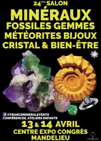 24ème Salon MinéralEvent de Mandelieu - Minéraux, Fossiles, Gemmes, Bijoux, Cristal & Bien-être