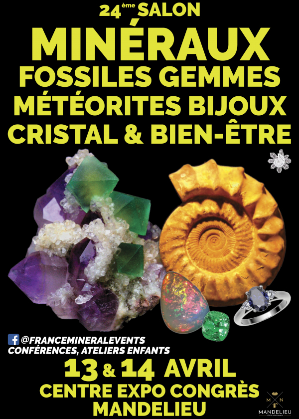 24ème Salon MinéralEvent de Mandelieu - Minéraux, Fossiles, Gemmes, Bijoux, Cristal & Bien-être