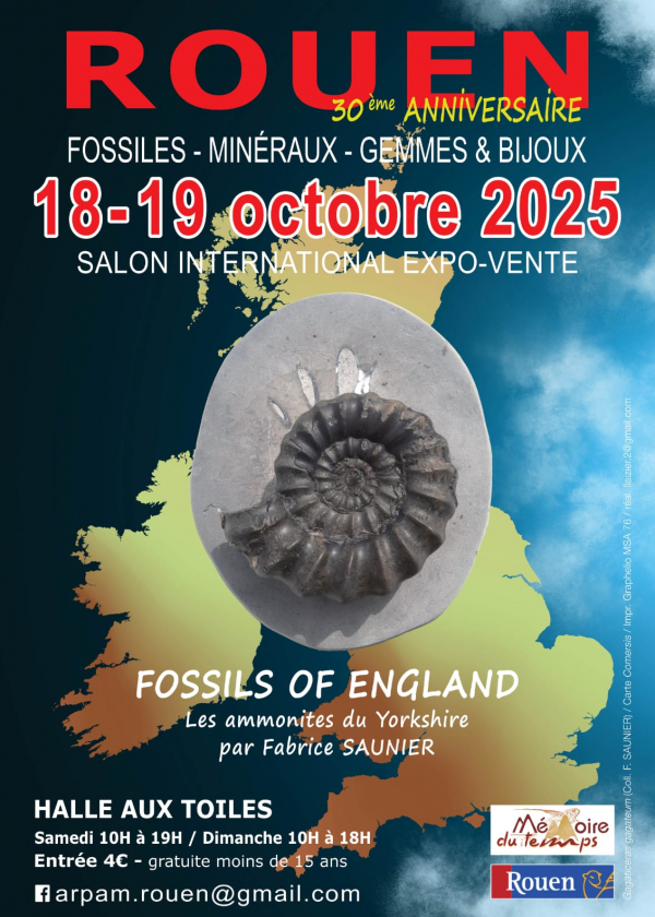 30ème édition du Salon International de Rouen fossiles, minéraux & préhistoire 30ème édition du Salon International de Rouen fossiles, minéraux & préhistoire